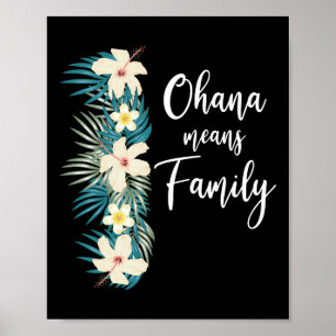 Ohana betekent familie Hawaiiaanse bloemen vakanti Poster
