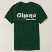 Ohana betekent familie t-shirt (Design voorkant)