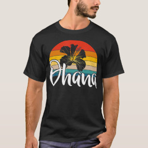 Ohana Hawaiian Hibiscus Flower Retro Hawaii Family T-shirt