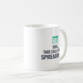Ohh Cela Nécessite Un Tableur Mug De Café Drôle (Devant droit)