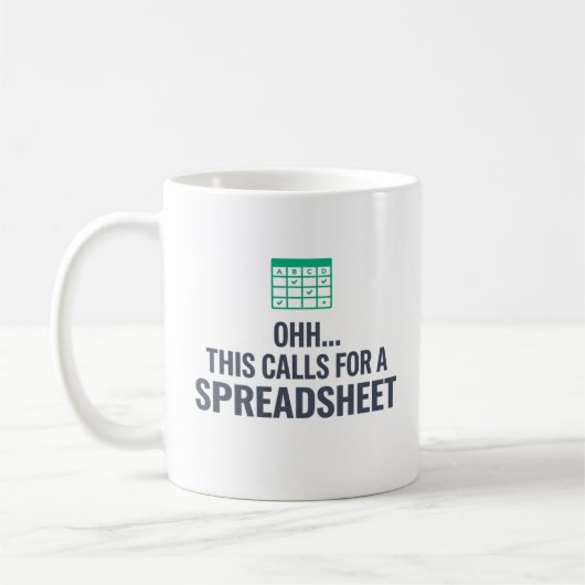 Ohh Cela Nécessite Un Tableur Mug De Café Drôle (Gauche)