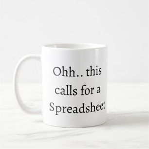 Ohh dit vraagt om een Spreadsheet, Grappige Accoun Koffiemok