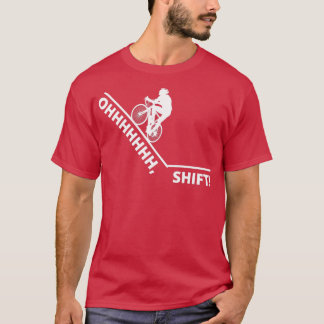 OHHHHHH, SHIFT Funny Bike T-shirt