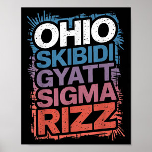 Ohio Skibidi Gyatt Sigma Rizz Gen Slang Rizz Funny Poster
