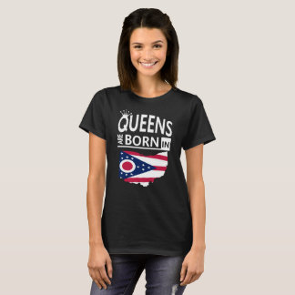 Ohio Woman Birthday Gift-Queens zijn geboren T-shirt