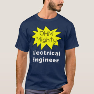 Ohm machtige elektroingenieur t-shirt