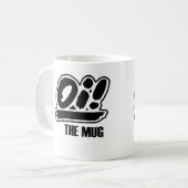 Oi ! La tasse (Devant gauche)