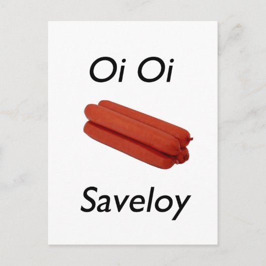 Oi Oi Saveloy Briefkaart (Voorkant)