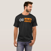 Oil Club Black Funny T-shirt (Voorkant volledig)