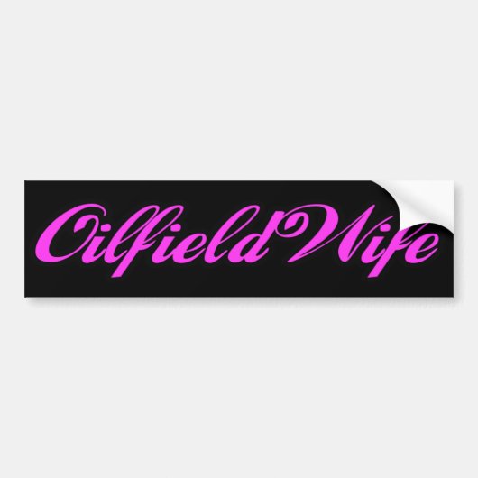Oilfield Wife Bumpersticker (Voorkant)