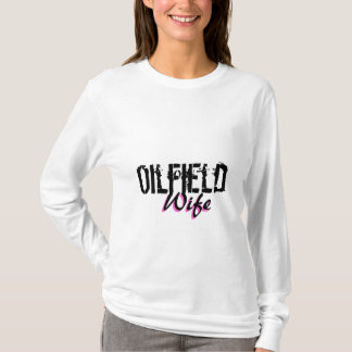 Oilfield Wife T-shirt