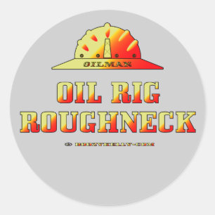 Oilman, Oil Rig Rougheck, Oil Field Sticker,Oil Ronde Sticker