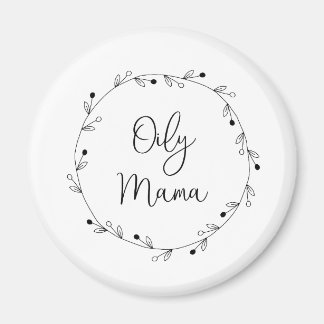 Oily Mama Magnet Magneet