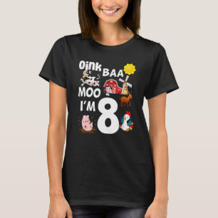 Oink Baa Moo Ik ben 8 Boerderij Theme Dag 8 T-shirt