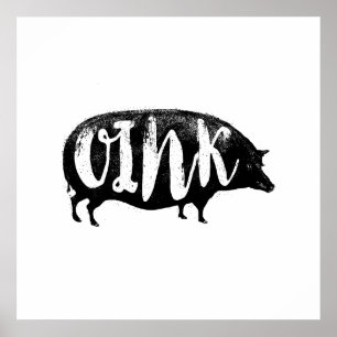 OINK Funny  Pig Poster