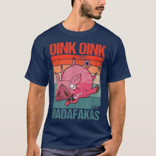 Oink Oink Madafakas gek op varkensvarken T-shirt