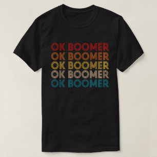 OK BOOMER Funny Millennial Generation Meme Gift T-shirt