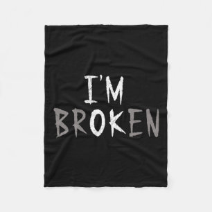 Ok, ik ben gebroken Onzichtbare Ziekte Geestelijke Fleece Deken