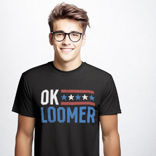 OK Loomer Grappig Sarcastisch Anti Trump Sarcasme  T-shirt