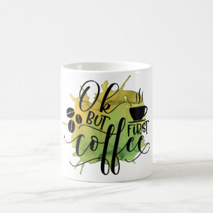 Ok maar eerst koffie op groene aquarel achtergrond koffiemok