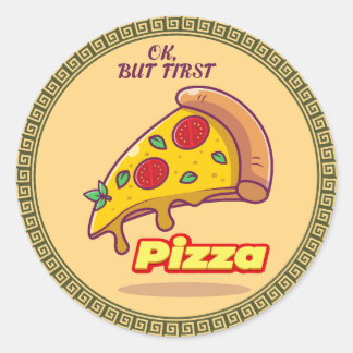 "Ok, maar eerst PIZZA - leuke foodie-ronde Ronde Sticker