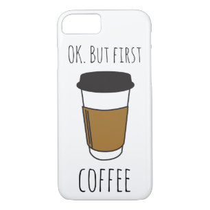 Ok Maar Eerste Koffie, Reizen Mok Illustratie grap iPhone 8/7 Hoesje