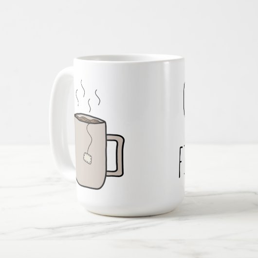 Ok, Mais Premier Thé - Mug (Devant gauche)