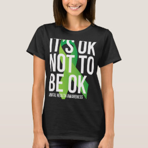 OK niet te zijn OK Mental Health Awareness Lint T-shirt