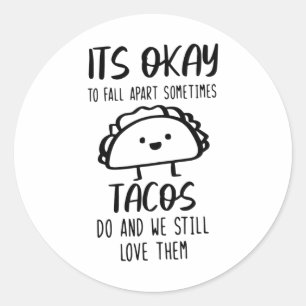 OK om uit elkaar te Herfsten Soms doen taco's aan  Ronde Sticker