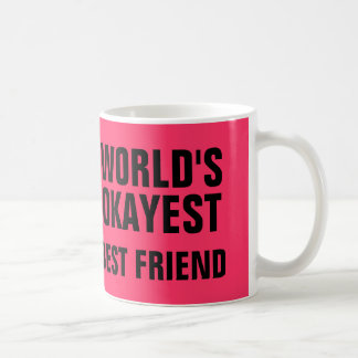 Okayest Best Friend Koffiemok
