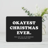 Okayest Christmas Ever drôle carte de vacances (Debout devant)