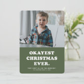 Okayest Christmas Ever drôle carte verte (Debout devant)