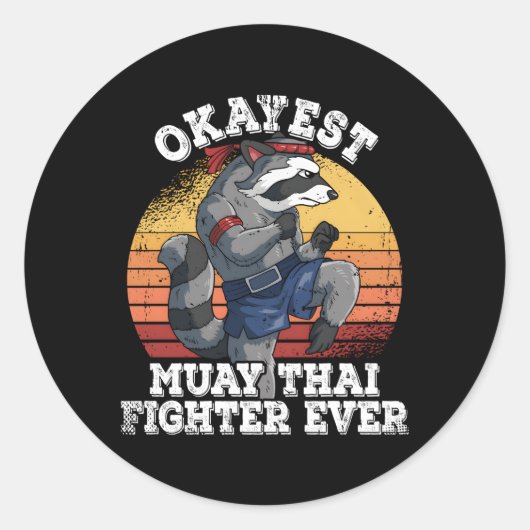 Okayest Muay Thai Fighter Ever Muay Thai Ronde Sticker (Voorkant)