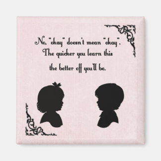 Oké betekent niet oké magneet