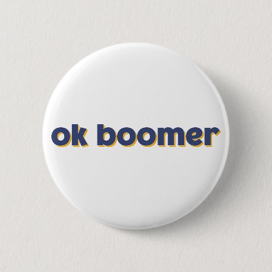 Oké Boomer. Ronde Button 5,7 Cm (Voorkant)