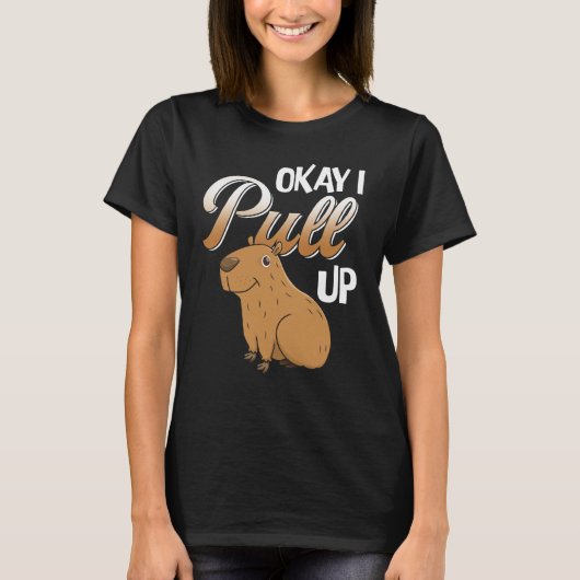 Oké, ik trek Capybara Hydrochoerus hydrochaeris om T-shirt (Voorkant)