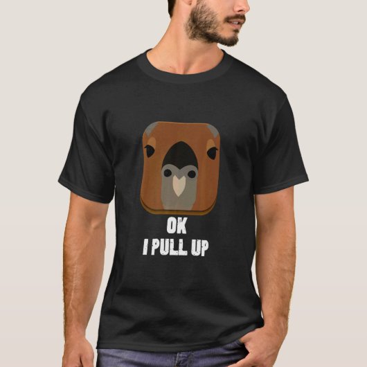 Oké, ik trek Capybara omhoog T-shirt (Voorkant)