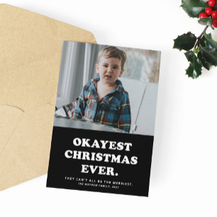 Oké kerstmis ooit grappige fotokaart feestdagenkaart