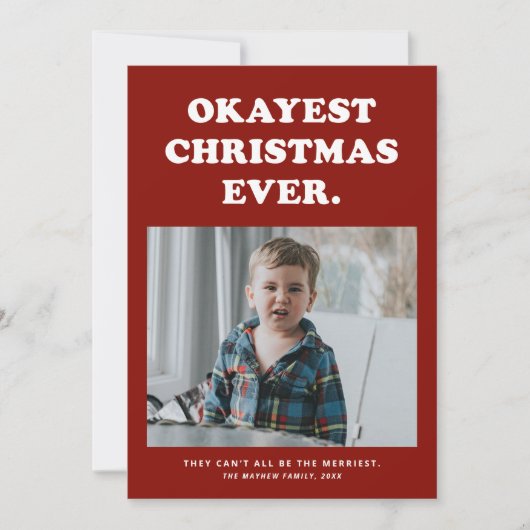 Oké kerstmis ooit grappige fotokaart feestdagenkaart (Voorkant)