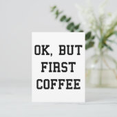 Oké, maar eerst koffie briefkaart (Staand voorkant)