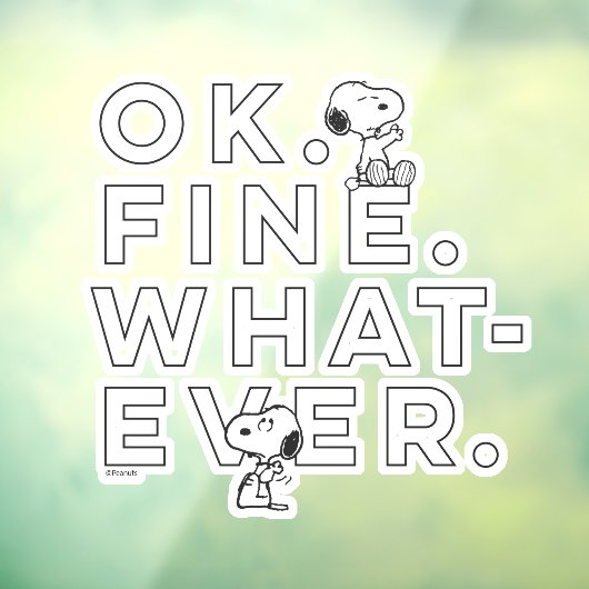 "Oké. Prima. Wat dan ook." Raamsticker (Vel 3)