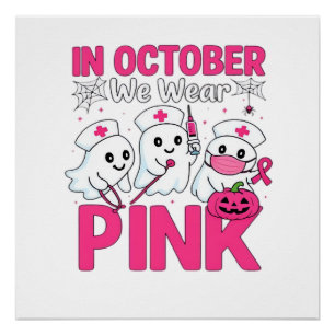 Oktober dragen we roze verpleegster borstkanker be perfect poster
