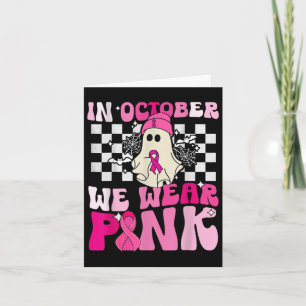 Oktober We Draag Pink Funny Ghost Halloween Breast Kaart