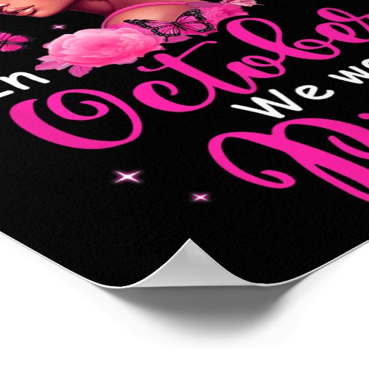 Oktober We Draag Roze Borstkanker Bewustzijn Zwart Poster (Hoek)