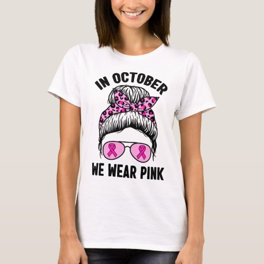 Oktober We Draag Roze Lint Borstkanker Awarenen T-shirt (Voorkant)