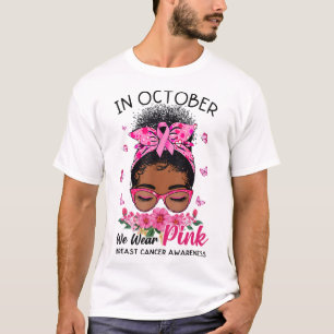 Oktober We Draag Roze Zwarte Vrouwen Messy Bun Bor T-shirt