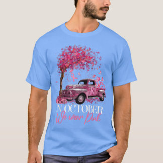 Oktober wij Draag roze pompoen vrachtwagen borstka T-shirt