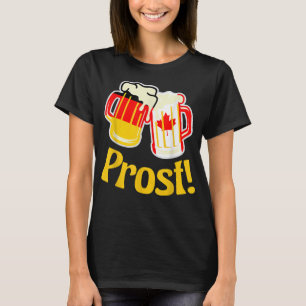 Oktoberfest Prost German and Canada Eh T-shirt