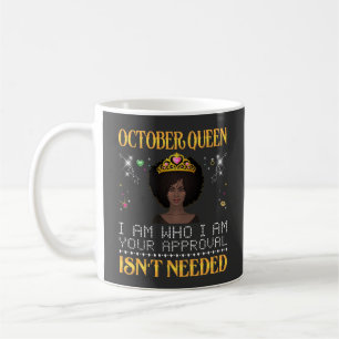 oktoberkoningin ik ben degene die ik je steun heb koffiemok