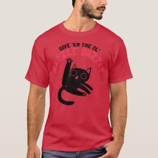 Ol Razzle Dazzle Funny cat Baseball TShirt